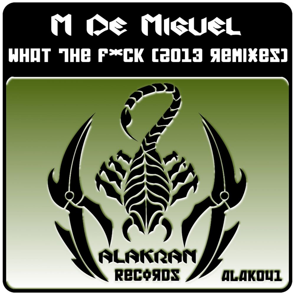 Picture of What The Fuck (2013 Remixes)