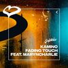 KAMINO/MARYNCHARLIE - Fading Touch