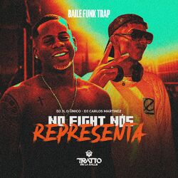 Cover of No Fight Nós Representa (Baile Funk Trap)