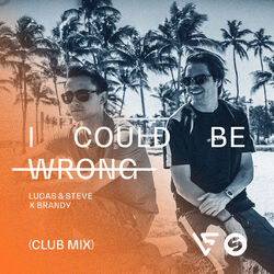 Cover of I Could Be Wrong (Club Radio Mix)