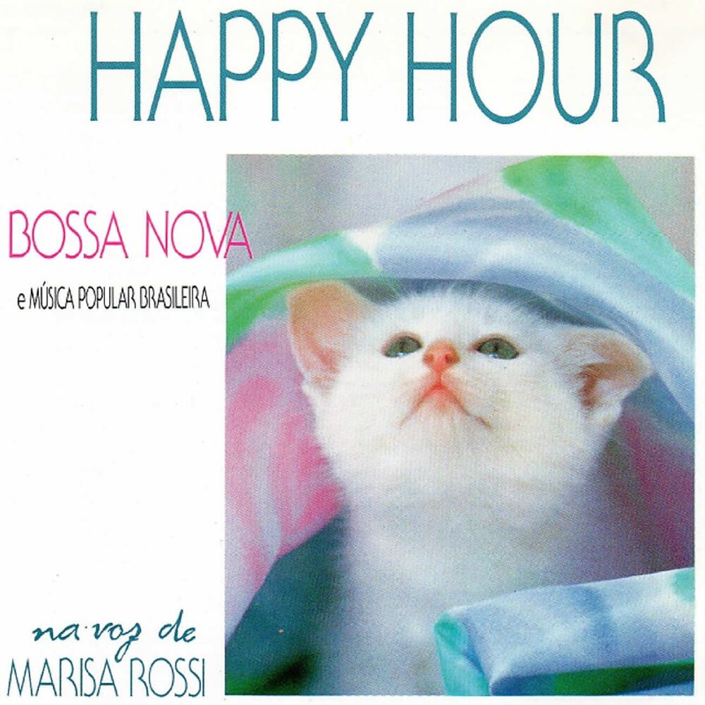 Picture of Happy Hour - Bossa Nova e Música Popular Brasilera na Voz de Marisa Rossi