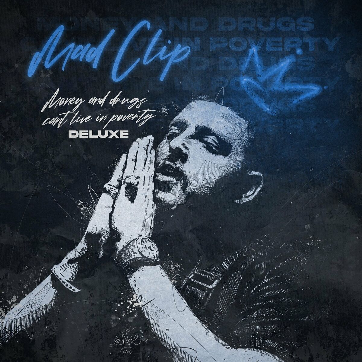 Album cover of Money and Drugs Can't Live in Poverty (Deluxe Version)