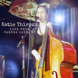 Cover of Katie Thiroux Live from Caroga Lake, Ny