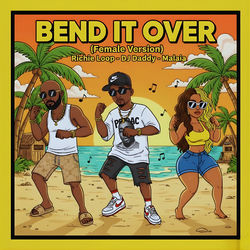 BEND IT OVER (Remix)