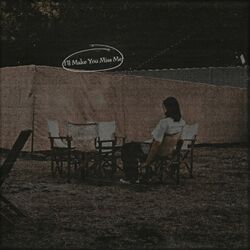 Cover of I'll Make You Miss Me