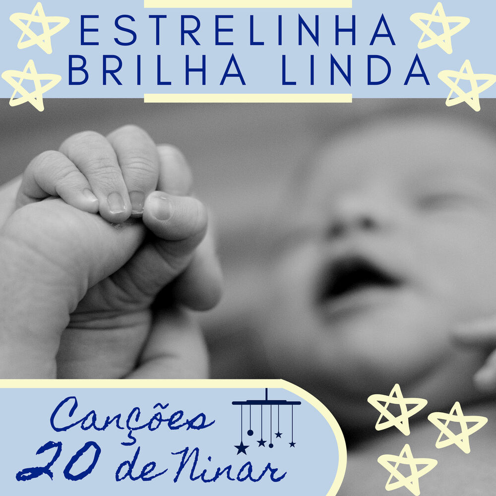 Picture of Estrelinha Brilha Linda – 20 Canções de Ninar, Dormir e Relaxar, Músicas para Ouvir antes de Ir para a Cama