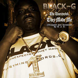 Cover of The Unexpected,..They Made Me Chopped and Screwed
