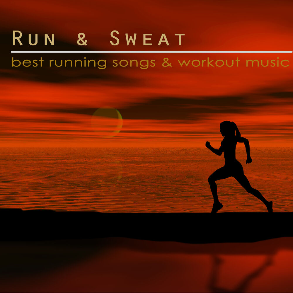Picture of Run & Sweat – Best Running Songs & Workout Music for Weight Loss & Shape Up