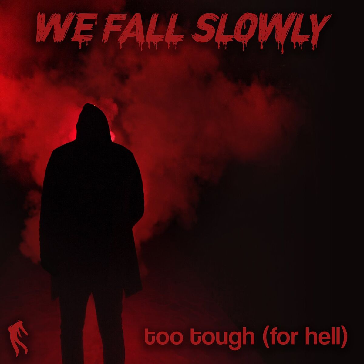 Album cover of Too Tough (For Hell)