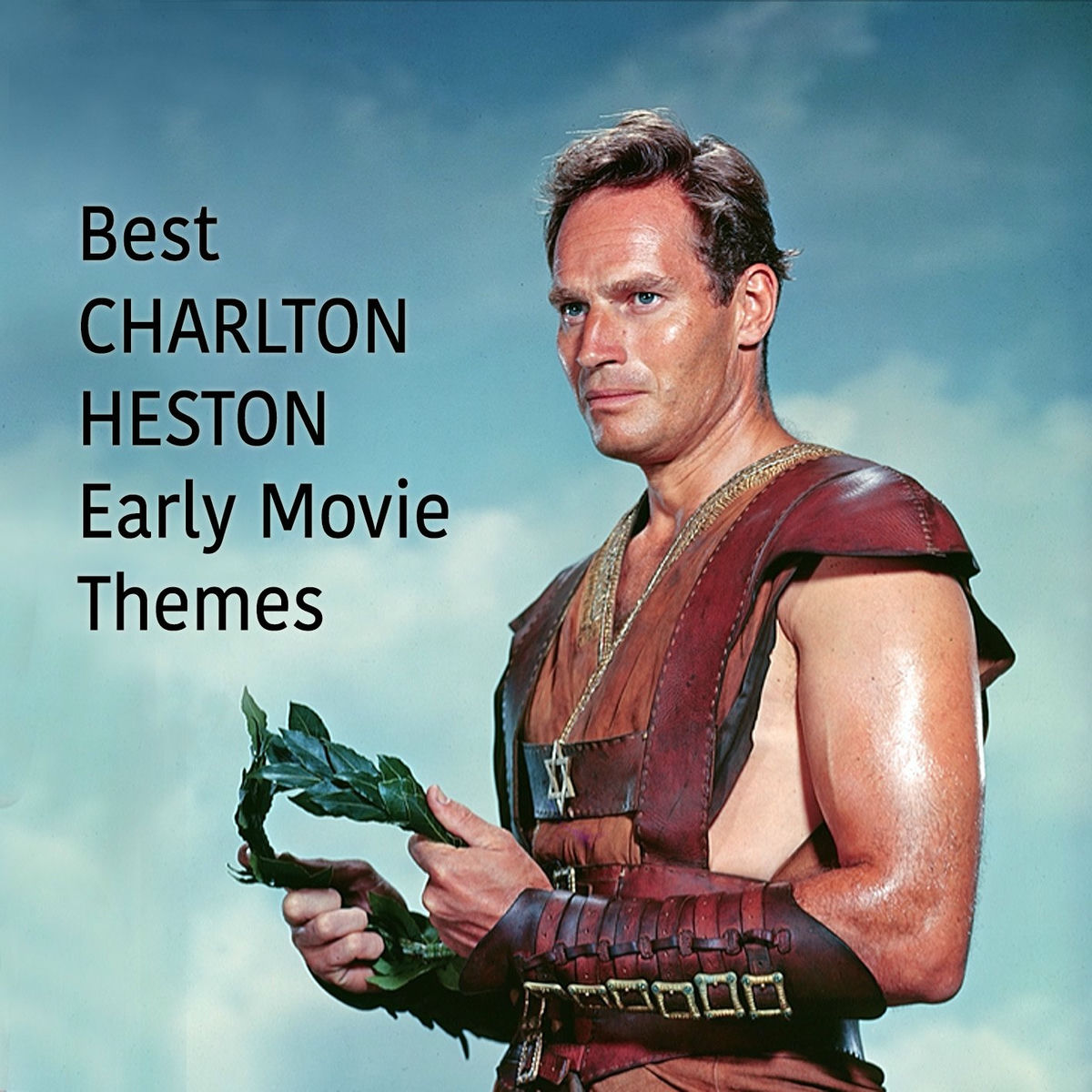 Album cover of Best CHARLTON HESTON Early Movie Themes