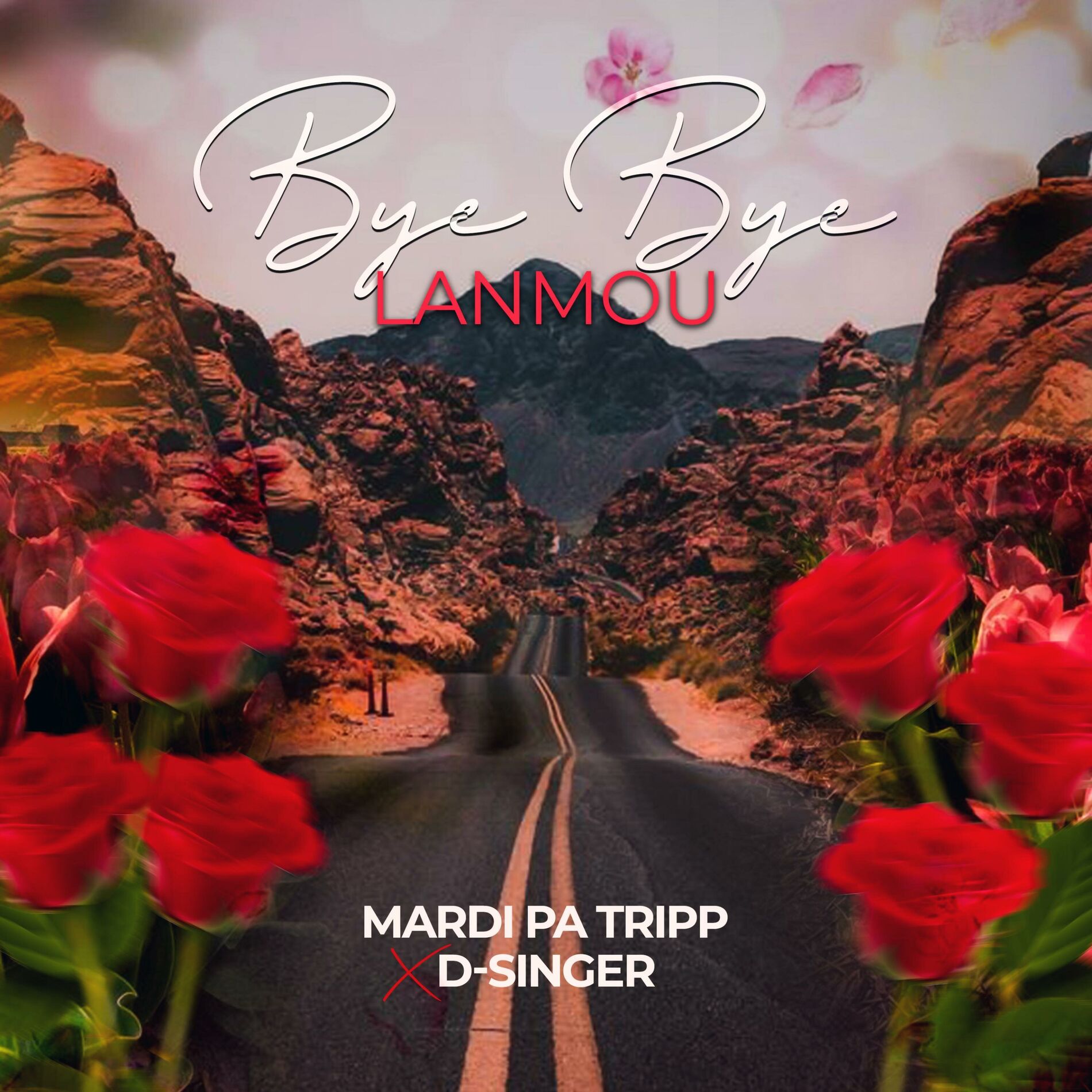 Album cover of Bye Bye lanmou (feat. D-Singer)