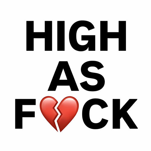 Sato – HIGH AS F*CK – Single