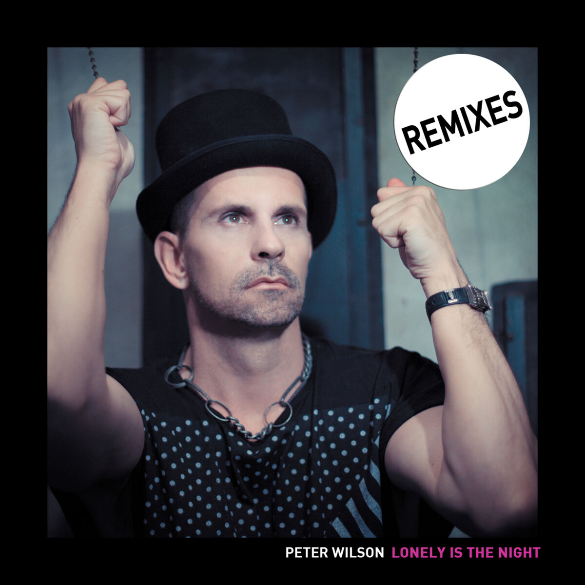 Album cover of Lonely Is the Night: The Remixes