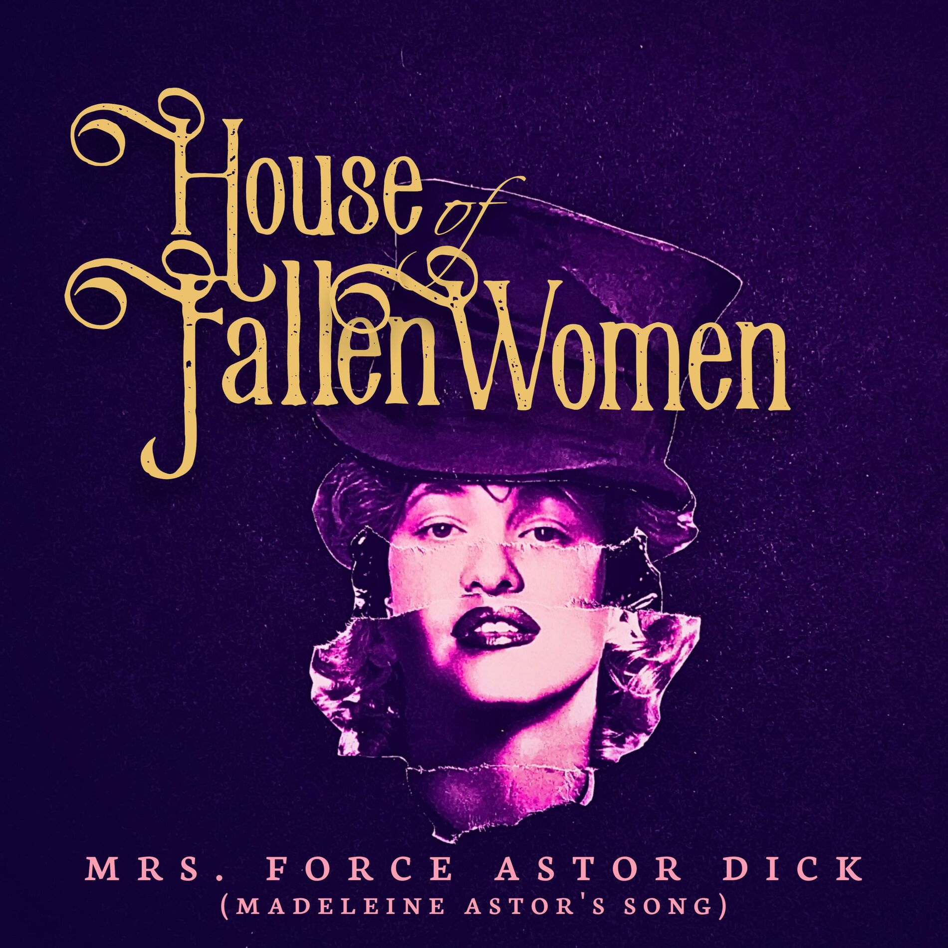 Album cover of Mrs. Force Astor Dick (House of Fallen Women Original Concept Album)