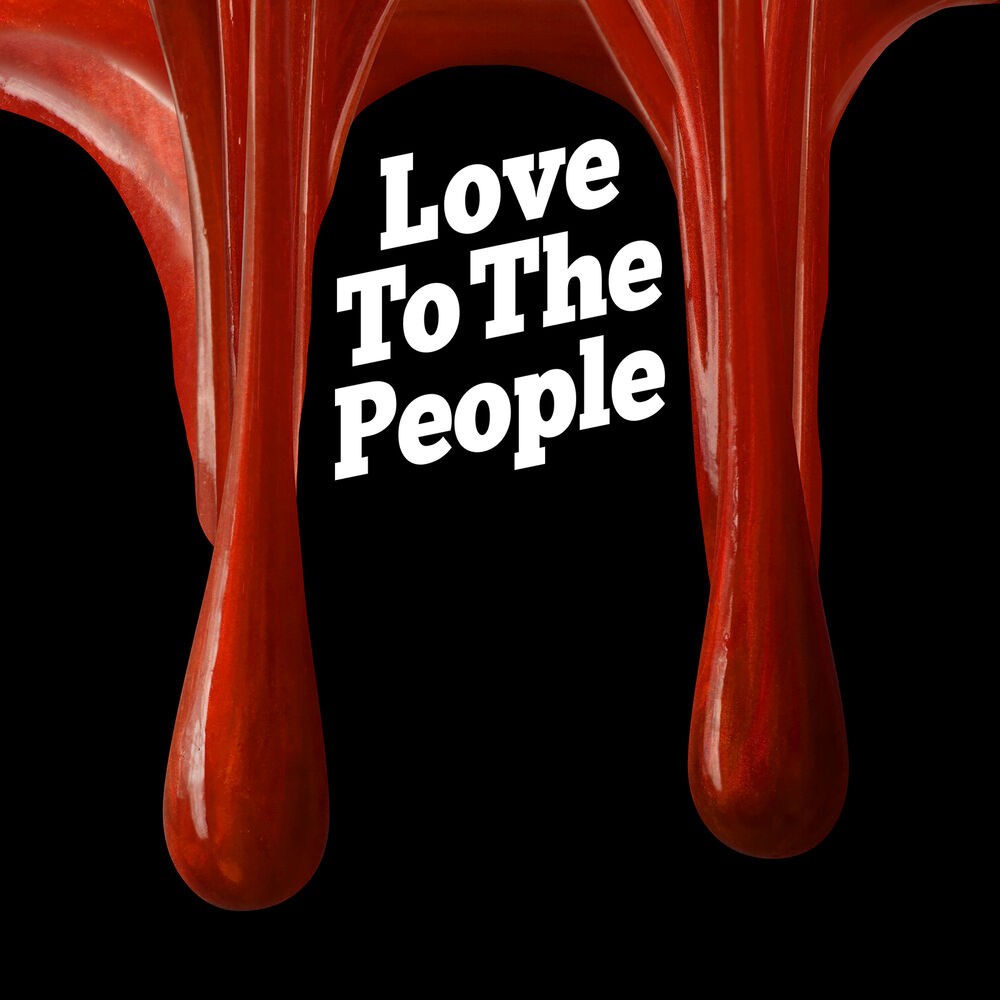 Picture of Love To The People