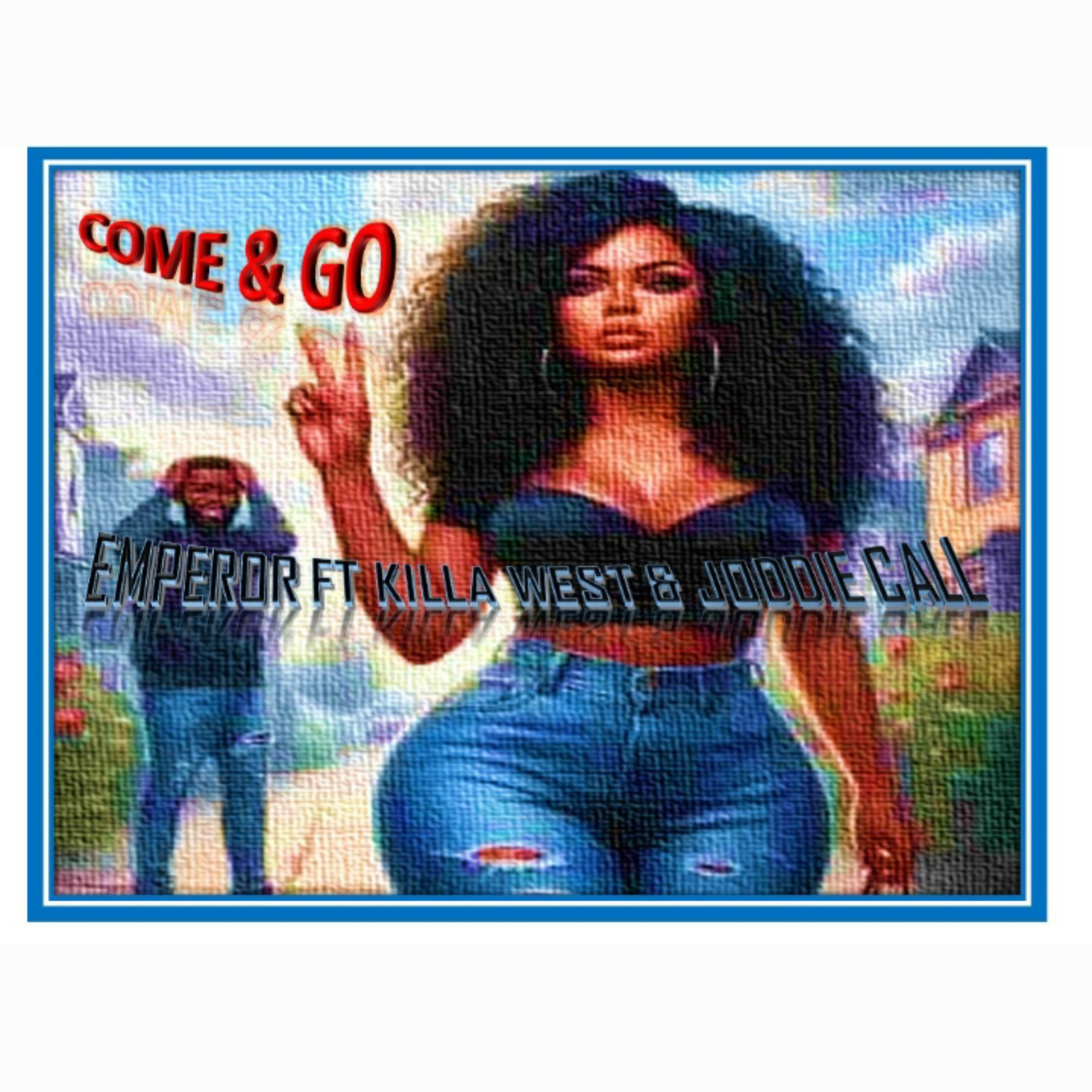 Album cover of Come&go (feat. Killa West & Joddy Call)