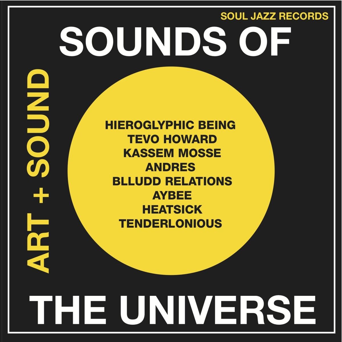 Album cover of Soul Jazz Records Presents: Sounds Of The Universe: Art + Sound 2012-15 Vol.1