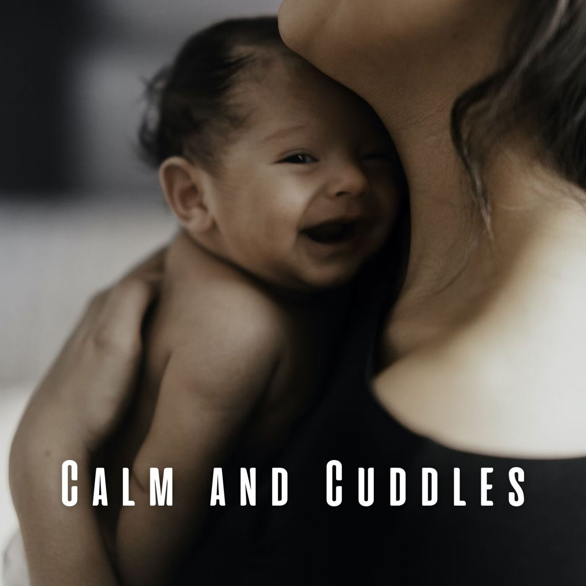Album cover of Calm and Cuddles: Music for Baby Bonding