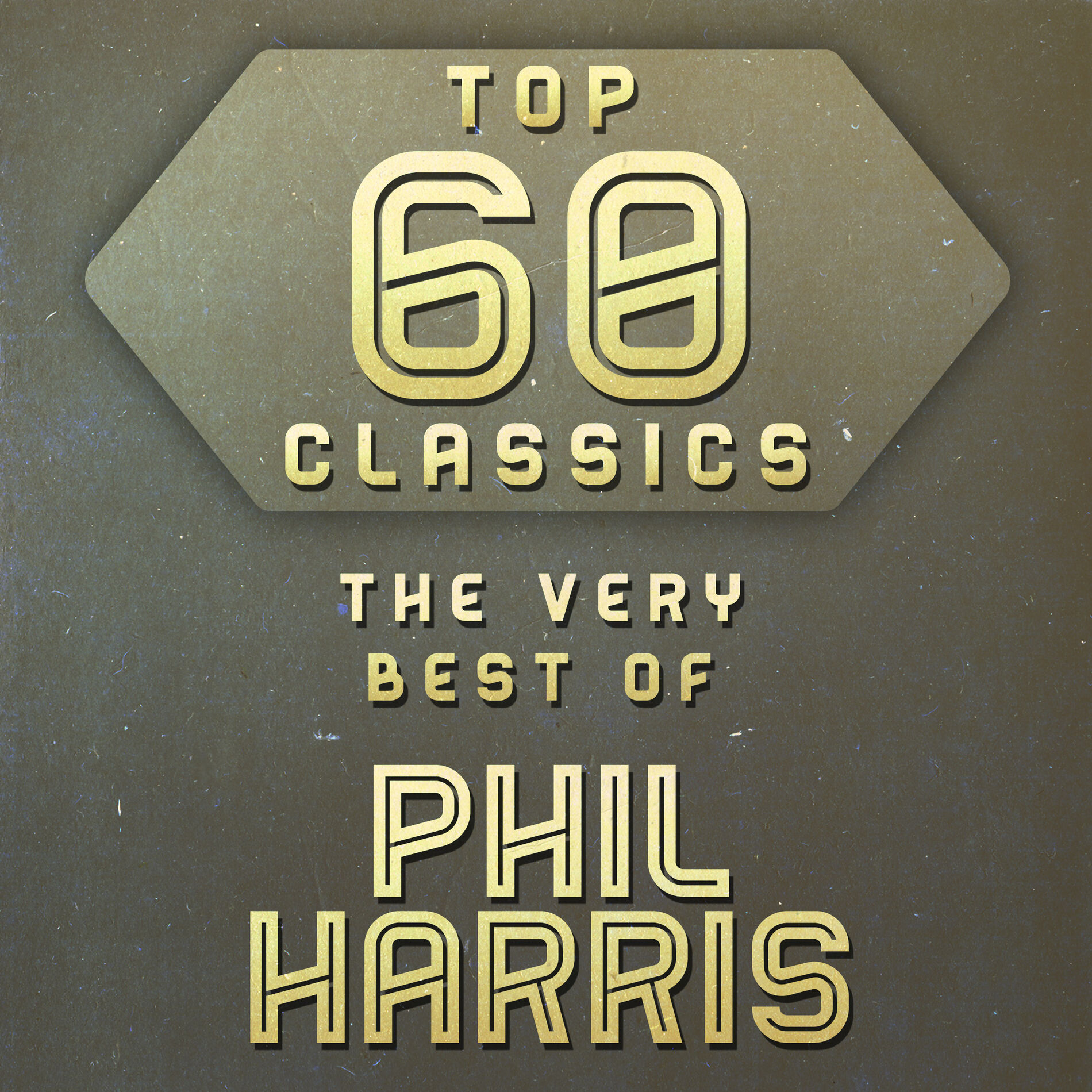 Album cover of Top 60 Classics - The Very Best of Phil Harris