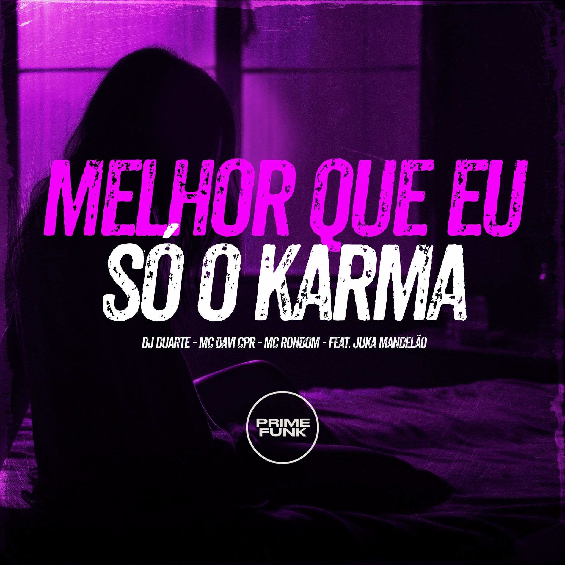 Album cover of Melhor Que Eu Só o Karma