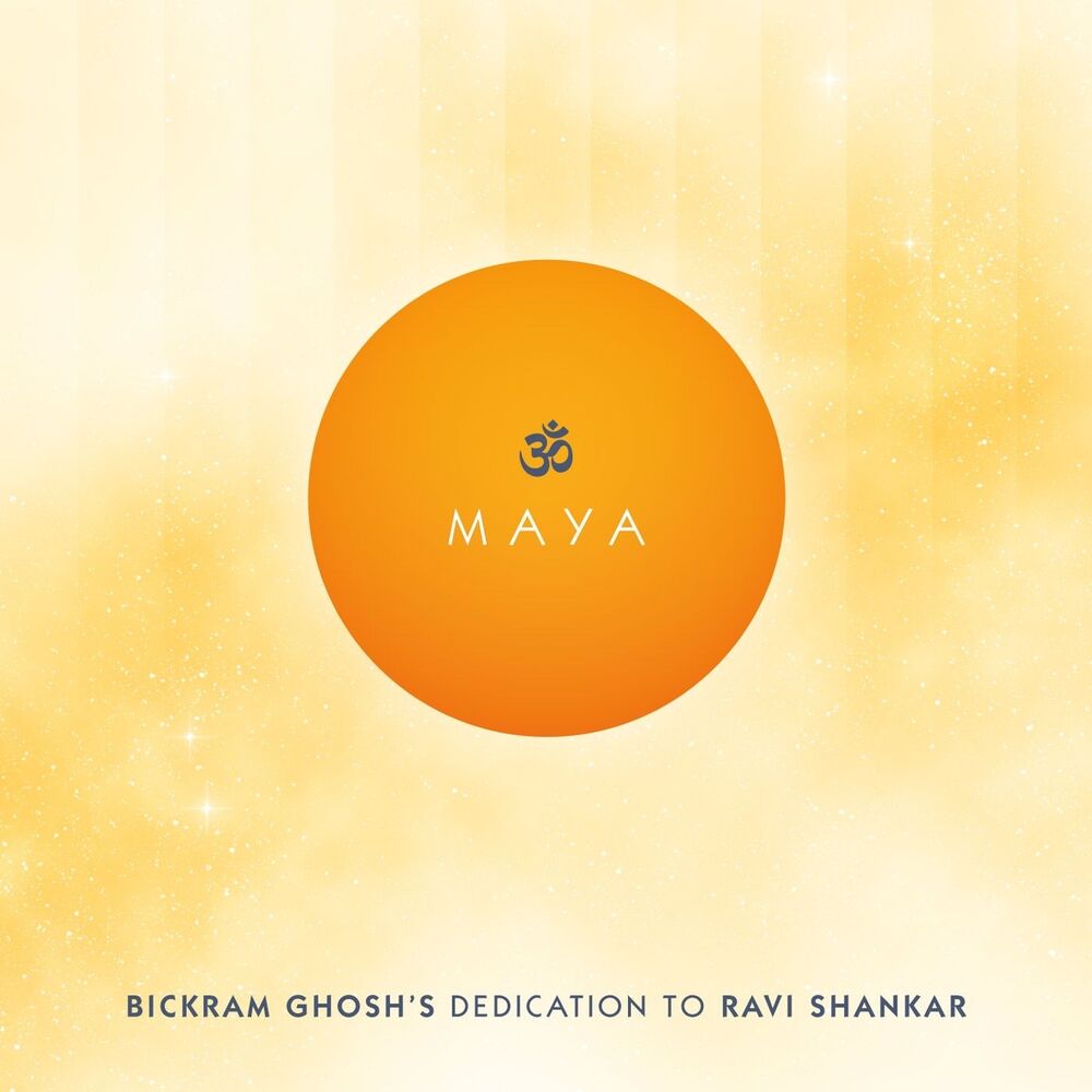 Picture of Maya - Bickram Ghosh's Tribute to Ravi Shankar