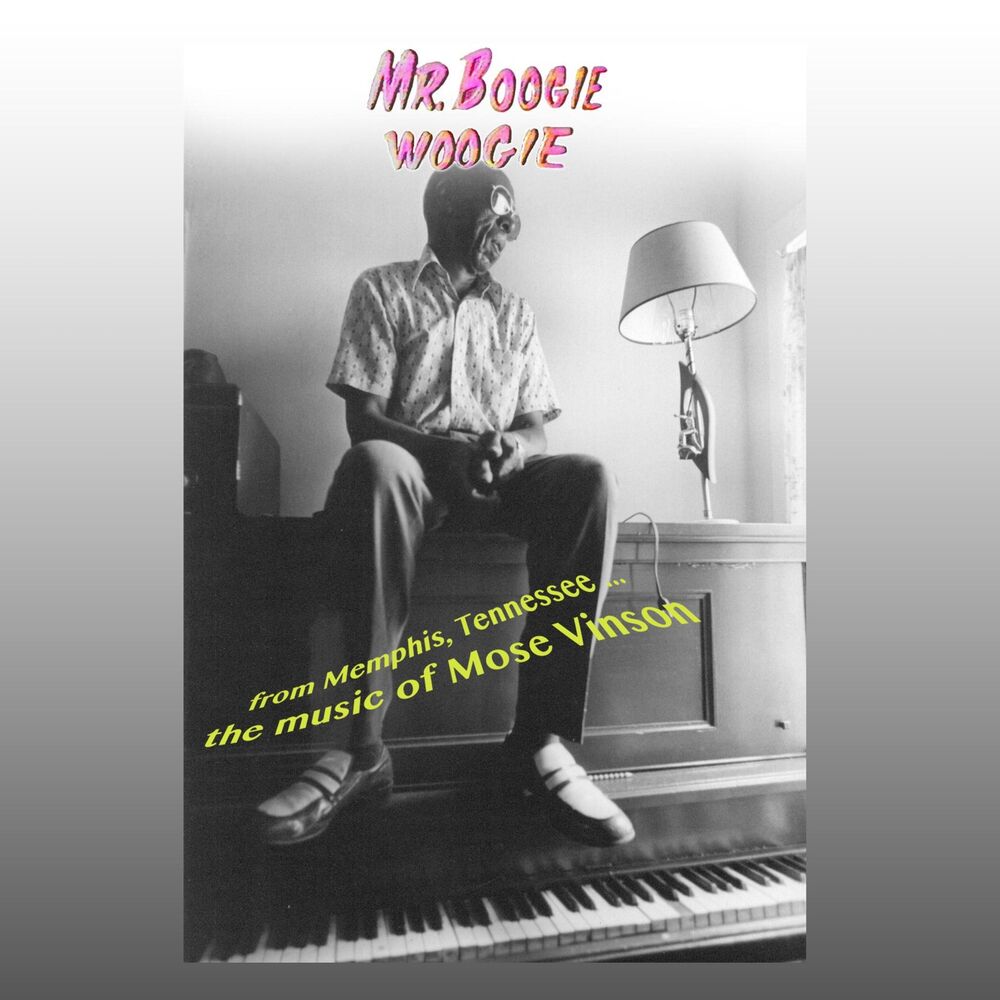 Picture of Mr. Boogie Woogie: The Music of Mose Vinson
