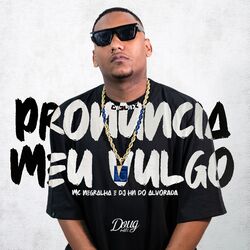 Cover of Pronuncia Meu Vulgo