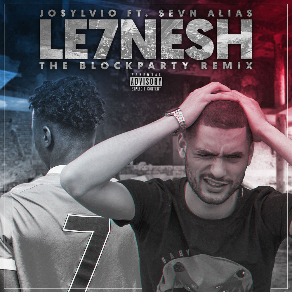 Le7nesh (feat. Sevn Alias) (The Blockparty Remix)