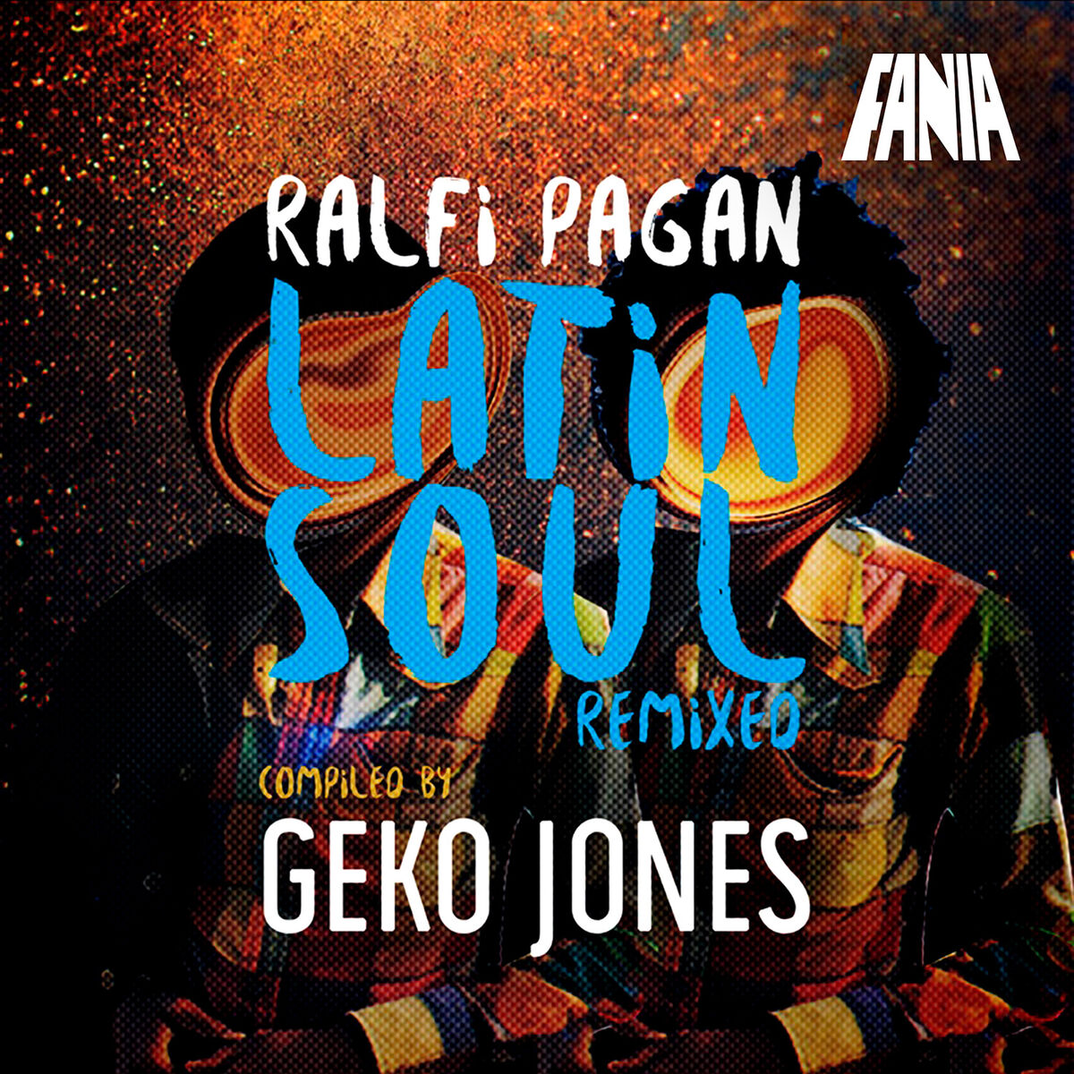 Album cover of Latin Soul Remixed (Compiled By Geko Jones)