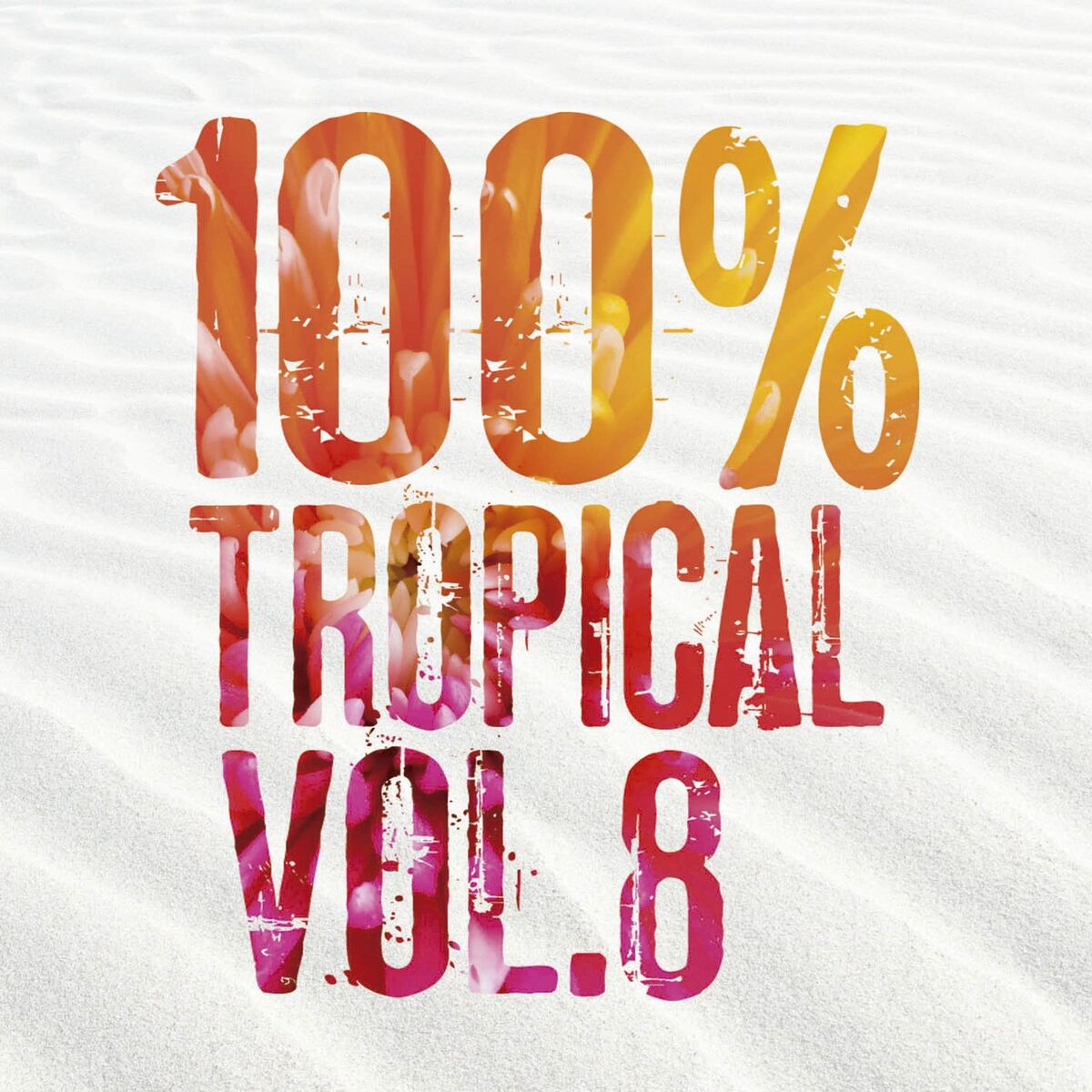 Album cover of 100% Tropical, Vol. 8