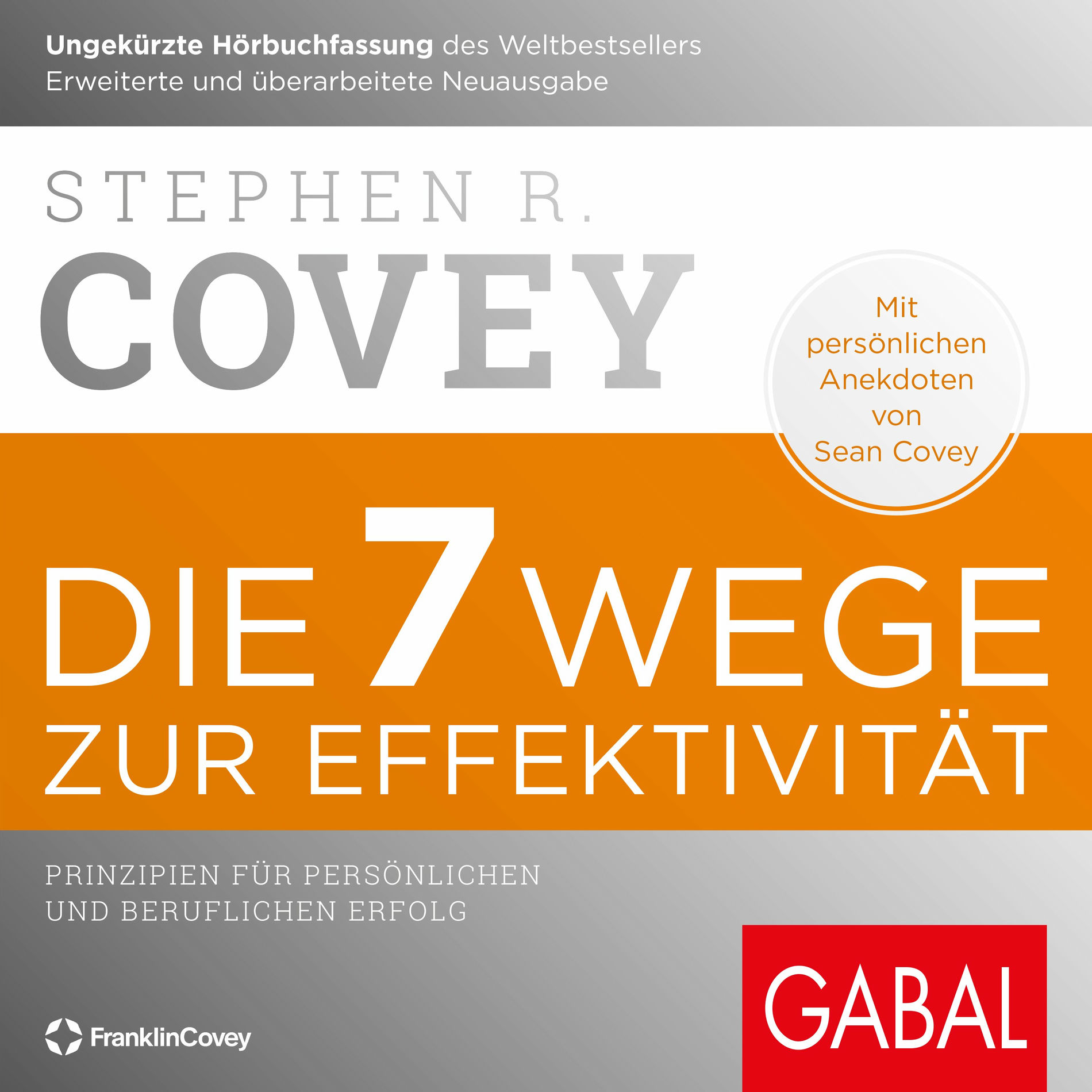 Album cover of Die 7 Wege zur Effektivität (Prinzipien für persönlichen und beruflichen Erfolg)