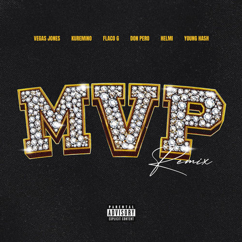 MVP RMX (feat. Kuremino, Flaco G, Don Pero, Helmi & Young Hash)