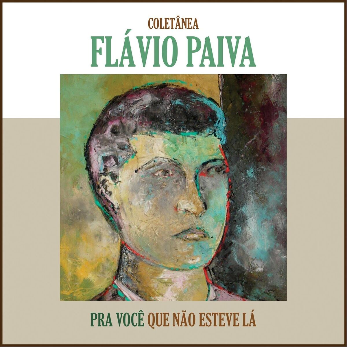 Album cover of Coletânea Flávio Paiva: Pra Você Que Não Esteve Lá