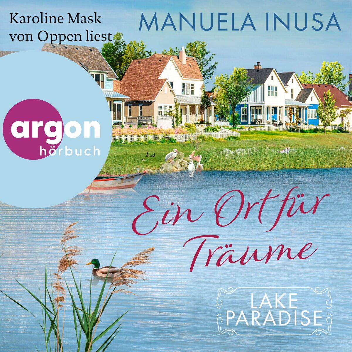 Album cover of Lake Paradise - Ein Ort für Träume - Lake Paradise-Reihe, Band 3 (Ungekürzte Lesung)