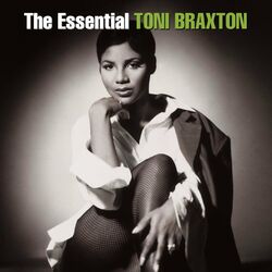 Cover of The Essential Toni Braxton