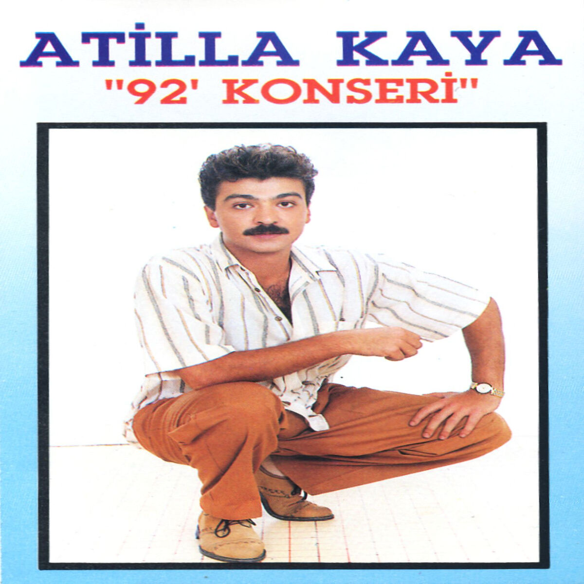 Album cover of Atilla Kaya: 92' Konseri