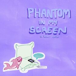 Cover of phantom in my screen (feat. Hubert Hoffler)