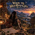 Where The Wild Road Goes