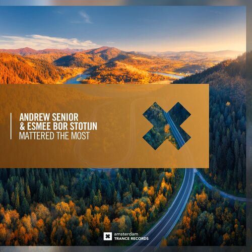  Andrew Senior & Esmee Bor Stotijn - Mattered The Most (2025) 