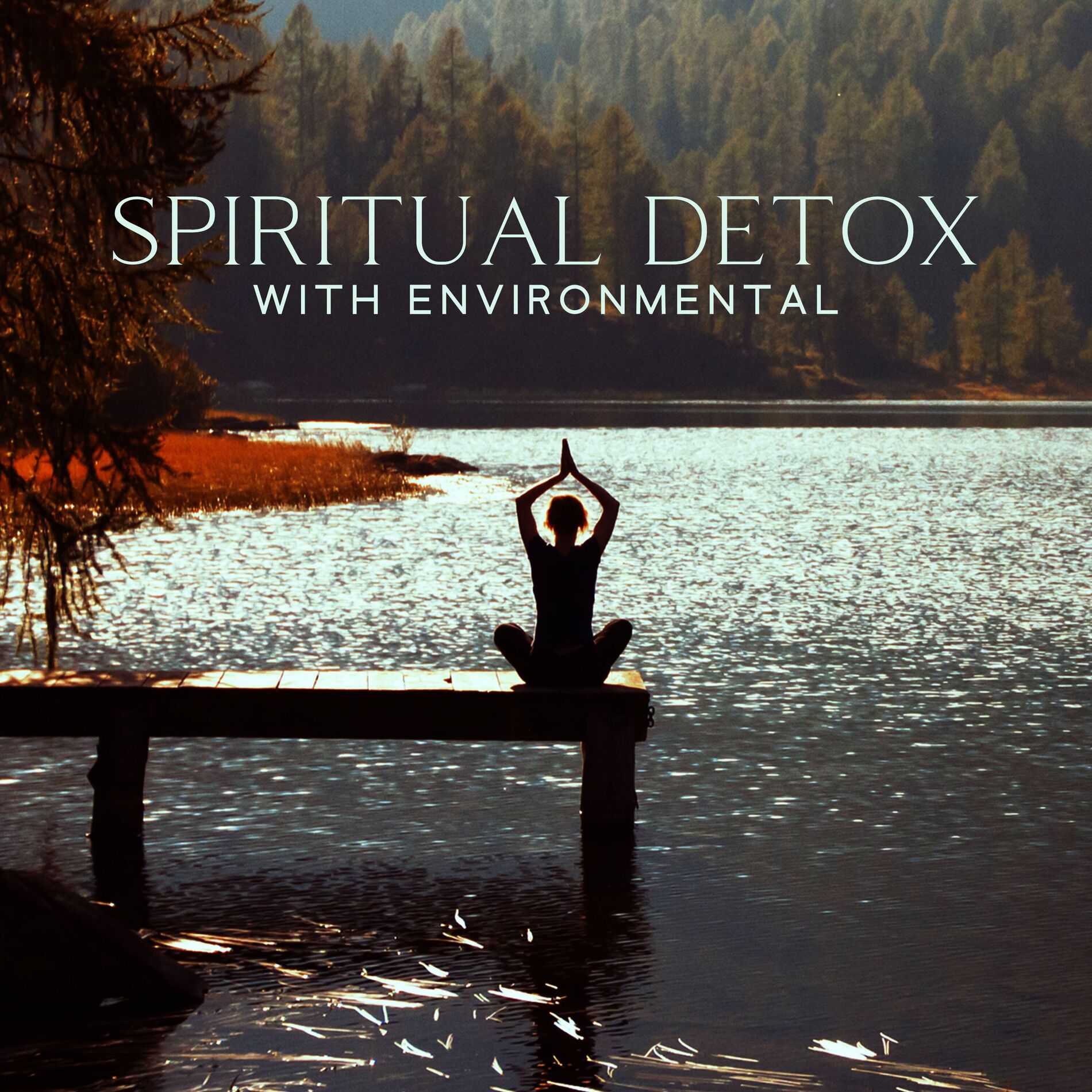 Album cover of Spiritual Detox with Environmental Wellness: Mindfulness Yoga