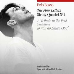 Cover of String Quartet No.4 "The Four String Quartet No.4 "The Four Letters" / A Tribute To The Past, Music From "Io Non Ho Paura" OST