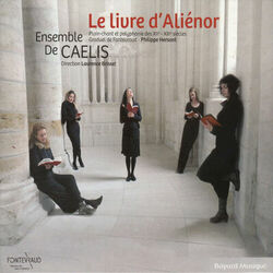 Cover of Le livre d’Aliénor: Plain-chant et polyphonie des XIIe & XIIIe siècles