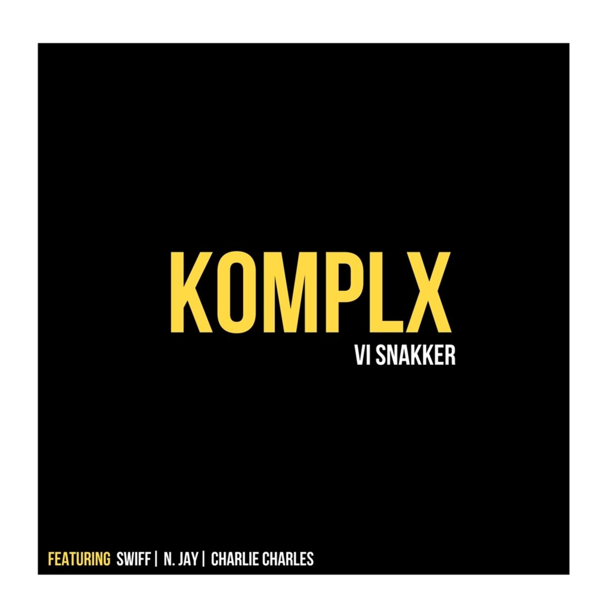 Album cover of Vi Snakker (feat. Swiff, N. Jay & Charlie Charles)
