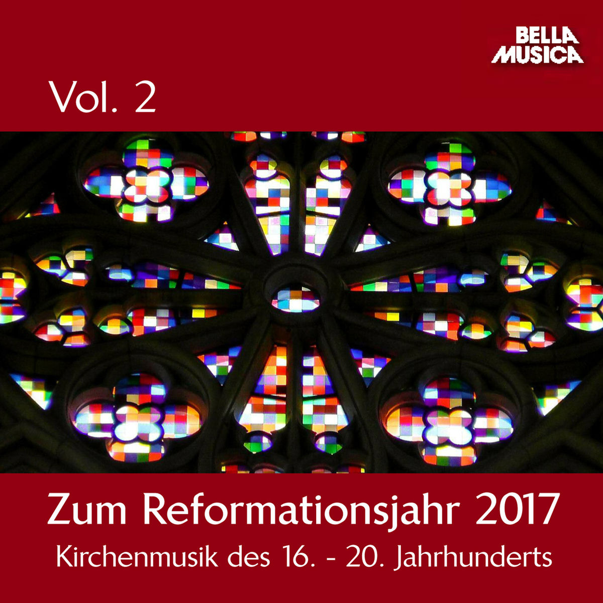 Album cover of Zum Reformationsjahr 2017: Kirchenmusik des 16. - 20. Jahrhundert, Vol. 2