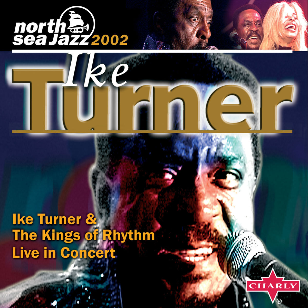 Album cover of Ike Turner & The Kings Of Rhythm: North Sea Jazz 2002
