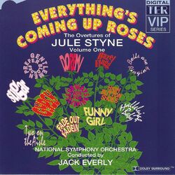 Cover of Everything's Coming Up Roses: The Overtures Of Jule Styne Vol 1