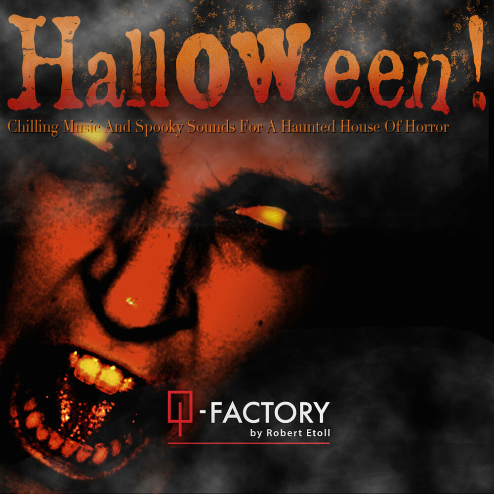 Picture of Halloween! Chilling Music and Spooky Sounds for a Haunted House of Horror