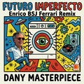 Futuro Imperfecto (Remixes)