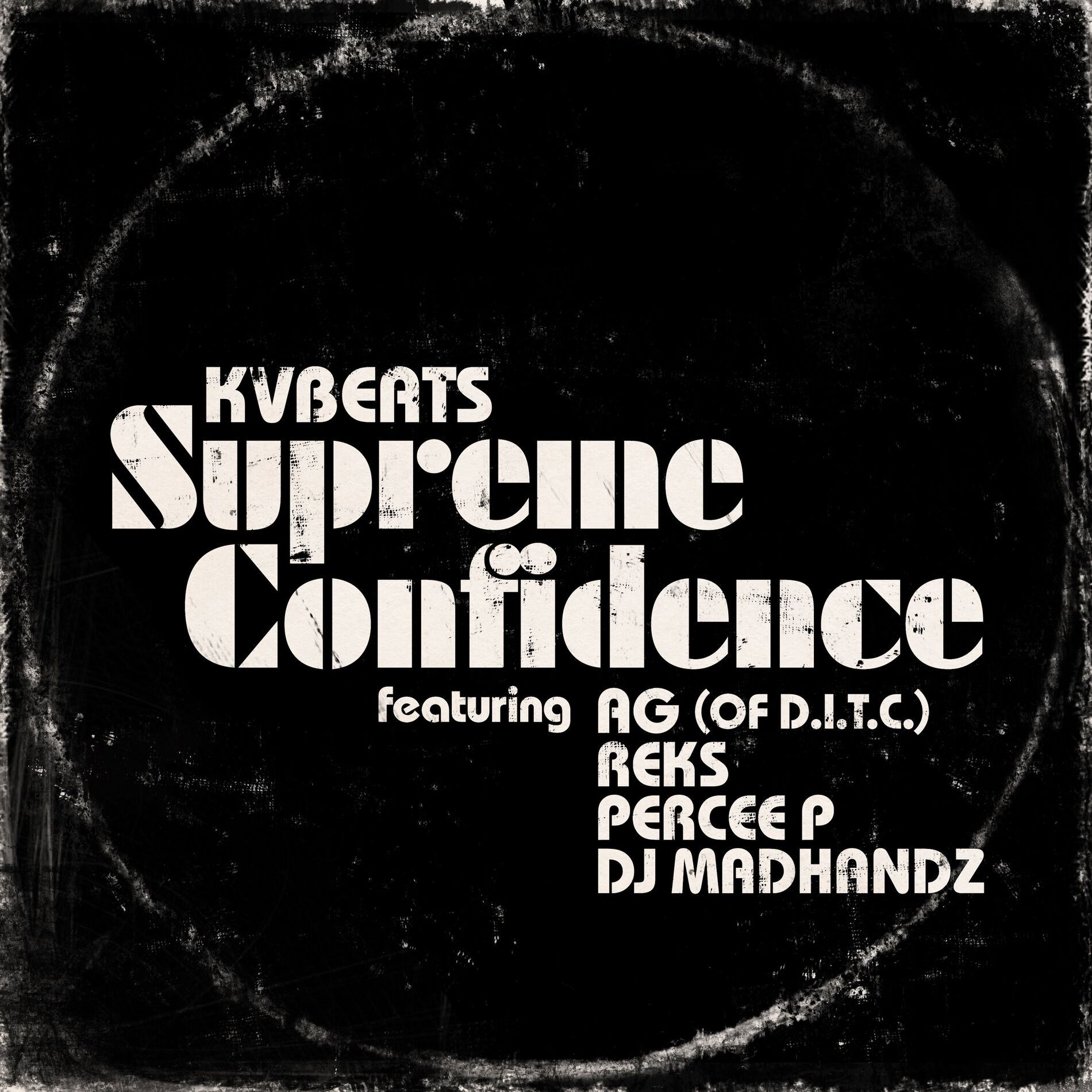 Album cover of Supreme Confidence (feat. A.G., Reks, Percee P & DJ Madhandz)