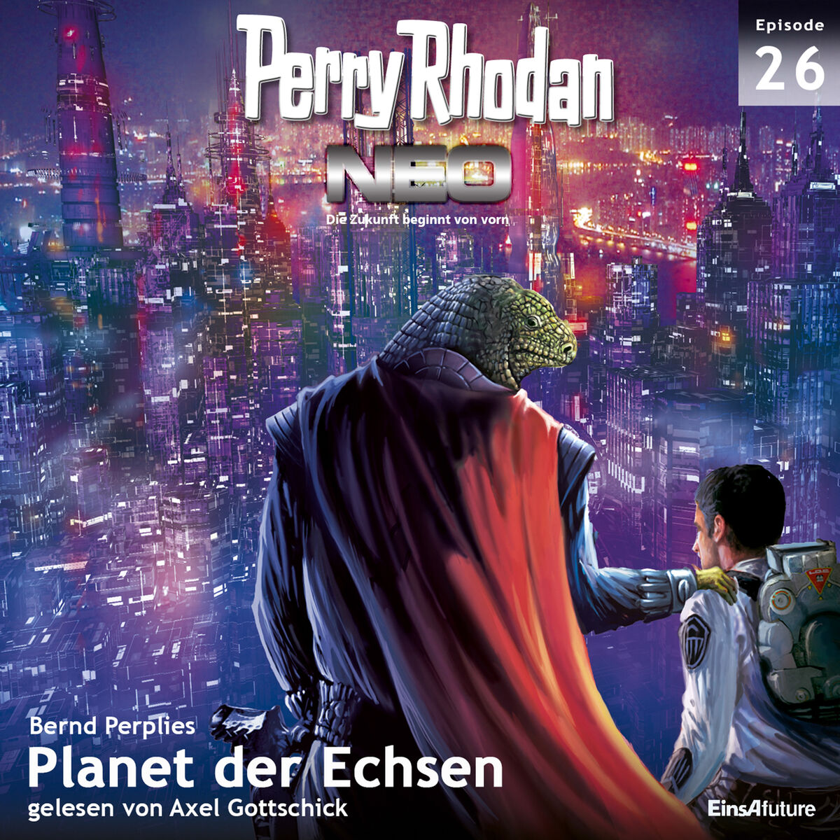 Album cover of Planet der Echsen - Perry Rhodan - Neo 26 (Ungekürzt)